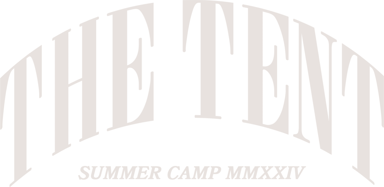 The Tent / Summer Camp MMXXIV